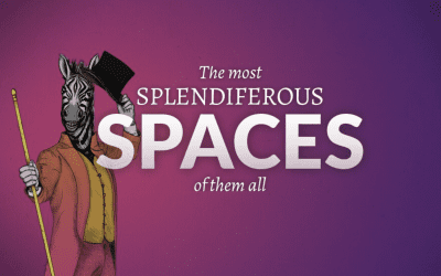 Splendiferous Spaces