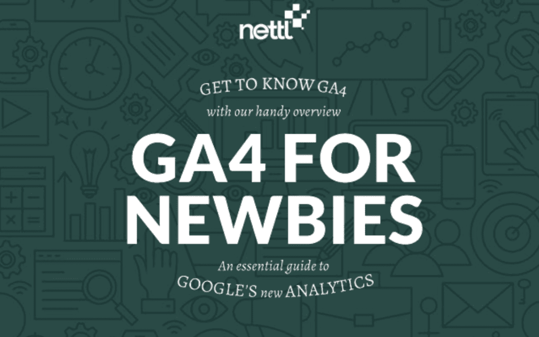 A BRIEF OVERVIEW OF GOOGLE ANALYTICS 4 (GA4)